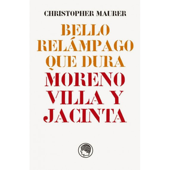 BELLO RELAMPAGO QUE DURA: MORENO VILLA Y JACINTA