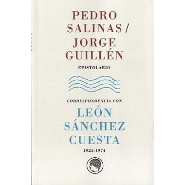 Pedro Salinas / Jorge Guill�n. Epistolario