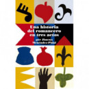 UNA HISTORIA DEL ROMANCERO EN TRES ACTOS POR JIMENA MENENDEZ