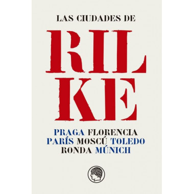 LAS CIUDADES DE RILKE