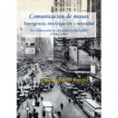 Comunicaci�n de masas. Emergencia, investigaci�n y necesidad