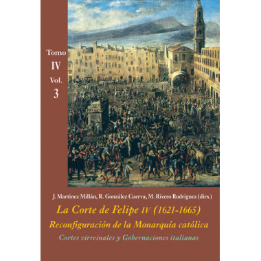 Cortes virreinales y Gobernaciones italianas (Tomo IV - Vol. 3)