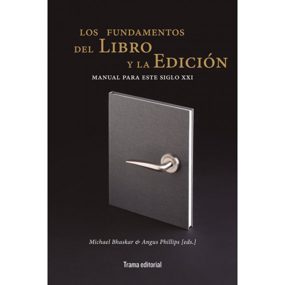 LOS FUNDAMENTOS DEL LIBRO Y LA EDICION