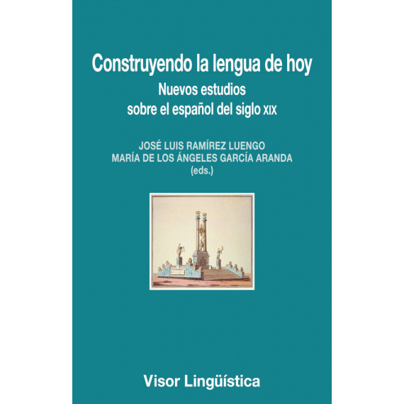 CONSTRUYENDO LA LENGUA DE HOY