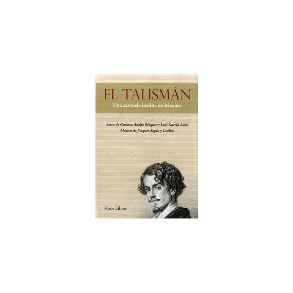 El Tal�sman. Una zarzuela in�dita de B�cquer