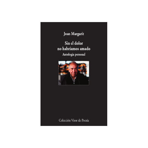 Sin el dolor no habr�amos amado