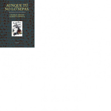 Aunque t� no lo sepas. Una pel�cula sobre Luis Garc�a Montero