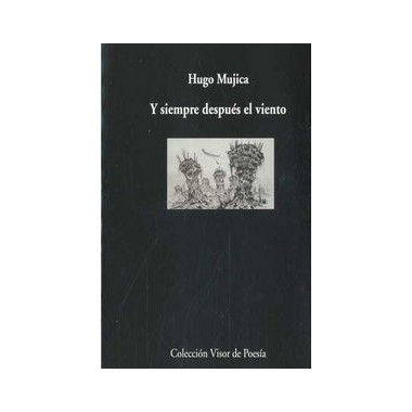 Y siempre desp�es el viento