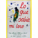 Lo que sab�a mi loro