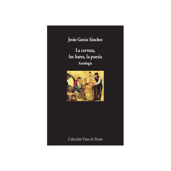 La cerveza, los bares, la poes�a