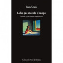 LA LUZ QUE ENCIENDE EL CUERPO