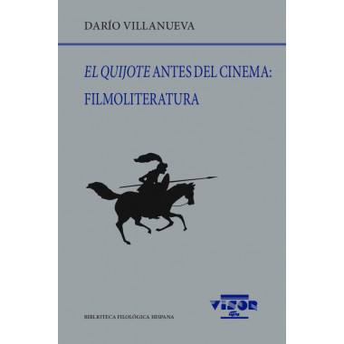 El Quijote antes del cinema: Filmoliteratura