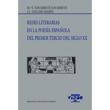 REDES LITERARIAS EN LA POESIA ESPA�OLA DEL PRIMER TERCIO DEL