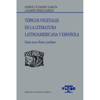 TOPICOS VEGETALES EN LA LITERATURA LATINOAMERICANA Y ESPA�OL