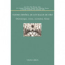 Teatro Espa�ol de los siglos de Oro.