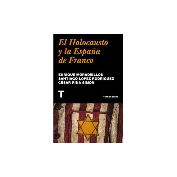 EL HOLOCAUSTO Y LA ESPA�A DE FRANCO