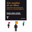 Era cuesti�n de ser libres
