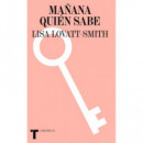 MA�ANA QUIEN SABE