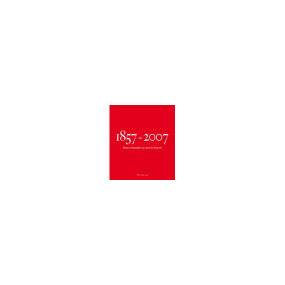 BANCO DE SANTANDER 150 A�OS DE HISTORIA