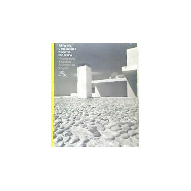 Fotograf�a de Arquitectura Espa�ola Moderna(1925-1965)
