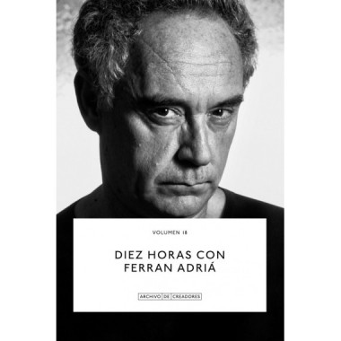 DIEZ HORAS CON FERRAN ADRIA