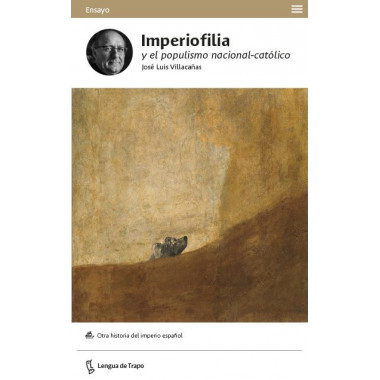 Imperiofilia y el populismo nacional-cat�lico