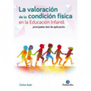La valoraci�n de la condici�n f�sica en la educaci�n infantil