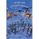 �El pez azul de Chagall ha desaparecido!