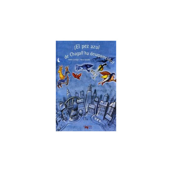 �El pez azul de Chagall ha desaparecido!