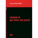 CUENTALO TU QUE TIENES MAS GRACIA