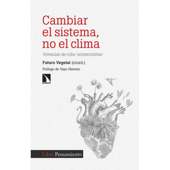 Cambiar el sistema, no el clima