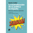 LA TEATRALIZACION DE LA POLITICA EN ESPA�A