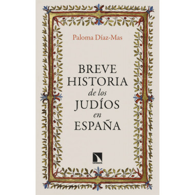 BREVE HISTORIA DE LOS JUDIOS EN ESPA�A