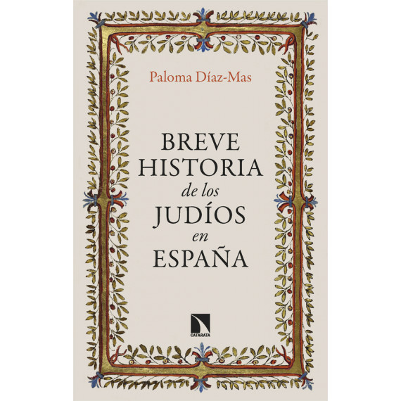 BREVE HISTORIA DE LOS JUDIOS EN ESPA�A
