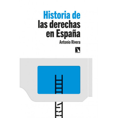 HISTORIA DE LAS DERECHAS EN ESPA�A