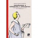 Ense�ando a se�oritas y sirvientas