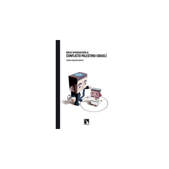 Breve historia al conflicto palestino- israel�