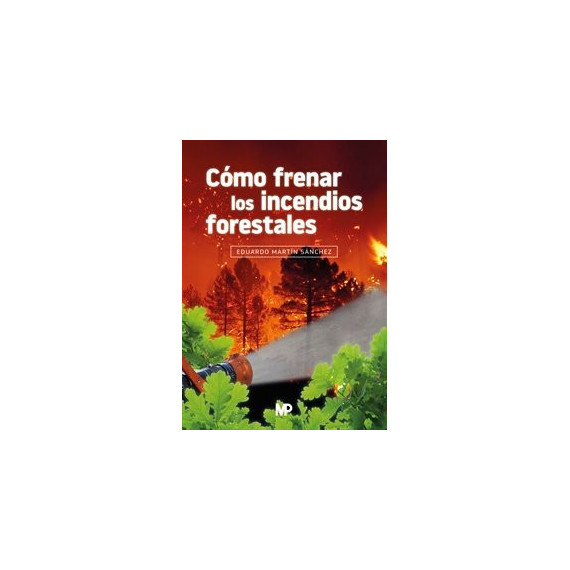 COMO FRENAR LOS INCENDIOS FORESTALES