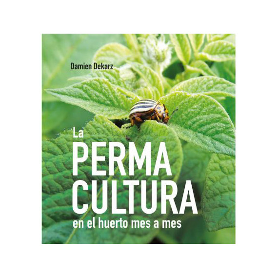 Permacultura en el huerto mes a mes