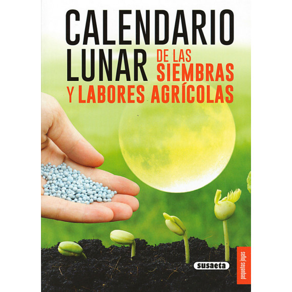 Calendario lunar de las siembras y labores agr�colas