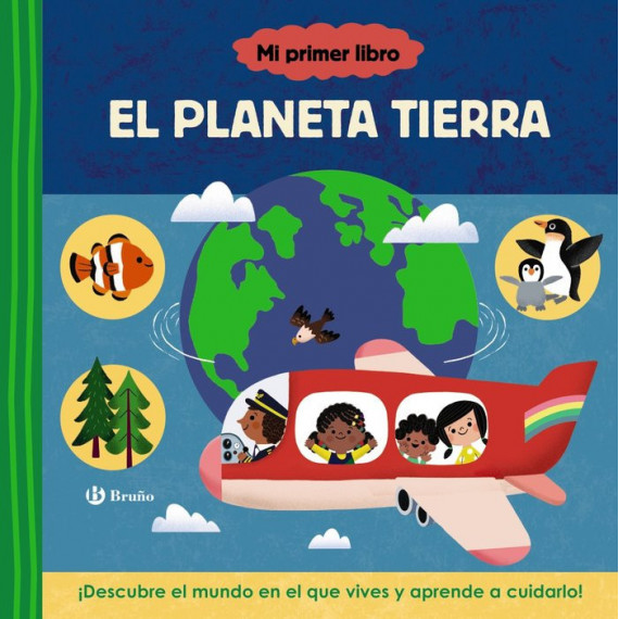 MI PRIMER LIBRO SOBRE EL PLANETA TIERRA