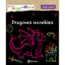 Mi libro m�gico de dibujo. Dragones incre�bles