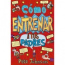 C�mo entrenar a tus padres