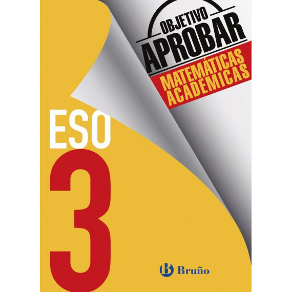 Objetivo aprobar Matem�ticas Acad�micas 3 ESO