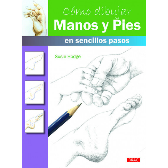 C�mo dibujar manos y pies en sencillos pasos