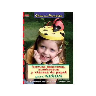 Serie Papel n� 42. NUEVAS M�SCARAS, SOMBREROS Y VISERAS DE PAPEL PARA NI�OS