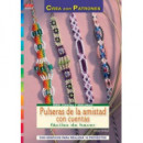 Serie Cuentas y Abalorios n� 52. PULSERAS DE AMISTAD CON CUENTAS F�CILES DE HACER