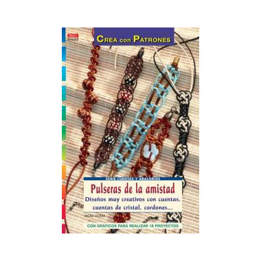 Serie Cuentas y Abalorios n� 50. PULSERAS DE LA AMISTAD.