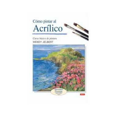 C�MO PINTAR AL ACR�LICO