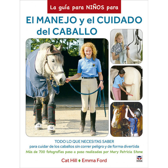LA GUIA PARA NI�OS PARA EL MANEJO Y EL CUIDADO DEL CABALLO